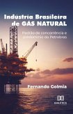 Indústria Brasileira de Gás Natural (eBook, ePUB)