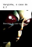 Varginha, O Caso Ainda Não Solucionado. (eBook, PDF)