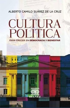 Cover Cultura política para crecer en democracia y bienestar (eBook, PDF)