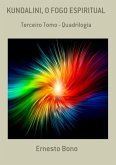 Kundalini, O Fogo Espiritual (eBook, ePUB)