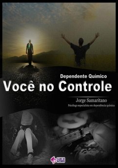 Dependente Químico: Você No Controle (eBook, ePUB) Cover Dependente Químico: Você No Controle (eBook, ePUB)