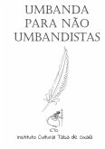 Umbanda Para Não Umbandistas (eBook, ePUB)