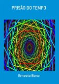 Prisão Do Tempo (eBook, ePUB)