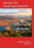 A Cidade De Machado De Assis (eBook, ePUB)