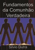 Fundamentos Da Comunhão Verdadeira (eBook, ePUB)
