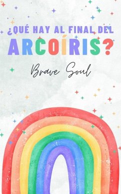 Cover ¿Qué Hay al Final del Arcoíris? (Boys and Girls, #1) (eBook, ePUB)