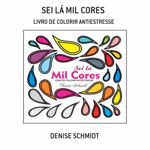 Sei Lá Mil Cores (eBook, ePUB) Sei Lá Mil Cores (eBook, ePUB)