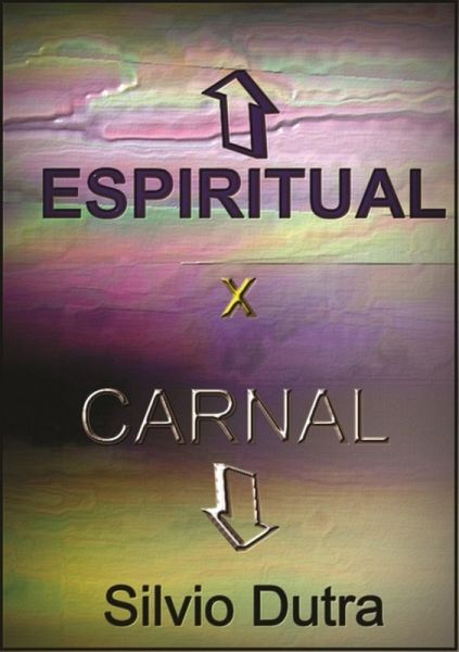 Espiritual X Carnal (eBook, ePUB) Espiritual X Carnal (eBook, ePUB)