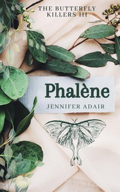 Phalene (The Butterfly Killers, #3) (eBook, ePUB) - Adair, Jennifer