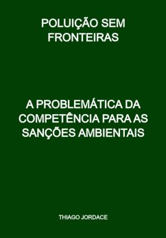 Poluição Sem Fronteiras (eBook, PDF) - Jordace, Thiago