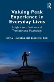 Valuing Peak Experience in Everyday Lives (eBook, PDF)