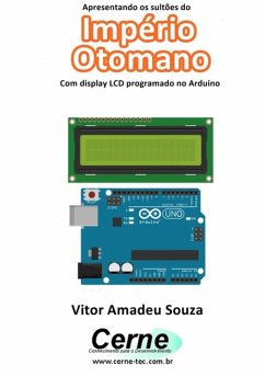 Cover Apresentando Os Sultões Do Império Otomano Com Display Lcd Programado No Arduino (eBook, PDF)