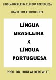 Língua Brasileira X Língua Portuguesa (eBook, PDF)