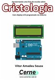 Apresentando Uma Lista De Escolas Sobre Cristologia Com Display Lcd Programado No Arduino (eBook, PDF)