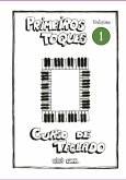 Curso De Teclado Primeiros Toques - Volume 1 (eBook, PDF)