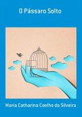 O Pássaro Solto (eBook, PDF)