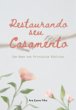 Restaurando Seu Casamento (eBook, PDF) - Bild 1