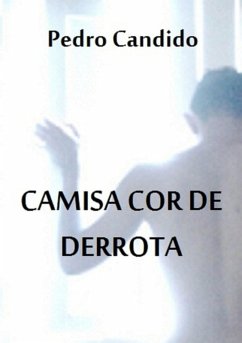 Cover Camisa Cor De Derrota (eBook, PDF)