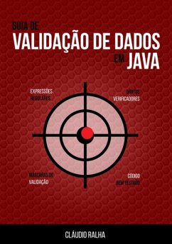 Guia De Validação De Dados Em Java (eBook, ePUB) - Ralha, Cláudio