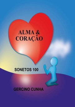 Alma & Coração (eBook, ePUB) - Cunha, Gercino