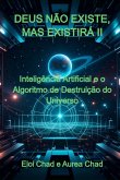 Deus Não Existe, Mas Existirá Ii (eBook, PDF)
