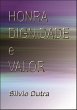 Honra, Dignidade E Valor (eBook, ePUB) - Bild 1