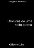 Crônicas De Uma Noite Eterna (eBook, PDF)