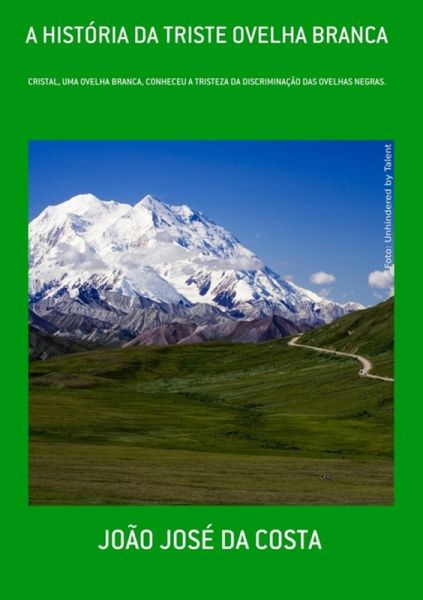 A História Da Triste Ovelha Branca (eBook, PDF) A História Da Triste Ovelha Branca (eBook, PDF)