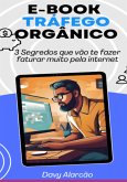 E-book Tráfego Orgânico (eBook, PDF) E-book Tráfego Orgânico (eBook, PDF)