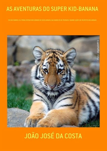 As Aventuras Do Super Kid-banana (eBook, PDF) As Aventuras Do Super Kid-banana (eBook, PDF)