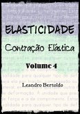 Elasticidade - Volume Iv (eBook, ePUB)