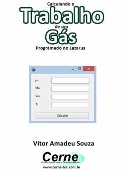 Calculando O Trabalho De Um Gás Programado No Lazarus (eBook, PDF) - Souza, Vitor Amadeu