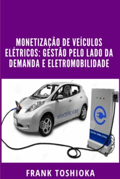 Cover Monetização De Veículos Elétricos: Gestão Pelo Lado Da Demanda E Eletromobilidade (eBook, PDF)