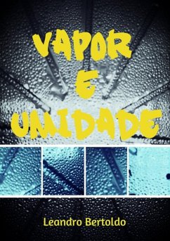 Vapor E Umidade (eBook, ePUB) - Bertoldo, Leandro