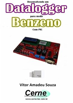 Cover Desenvolvendo Um Datalogger Para Medir Concentração De Benzeno Com Pic (eBook, PDF)