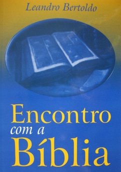 Encontro Com A Bíblia (eBook, ePUB) - Bertoldo, Leandro