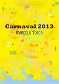 Carnaval 2013: Poesia (eBook, ePUB) Carnaval 2013: Poesia (eBook, ePUB)