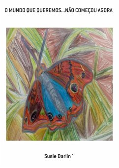 Cover O Mundo Que Queremos...não Começou Agora (eBook, ePUB)