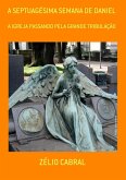 A Septuagésima Semana De Daniel (eBook, ePUB)