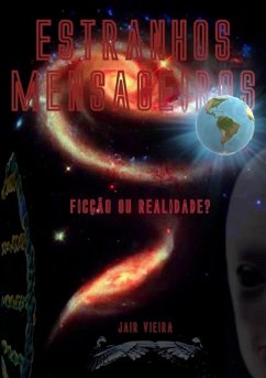 Estranhos Mensageiros (eBook, PDF) - Vieira, Jair