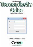 Computando A Transmissão De Calor Programado No Lazarus (eBook, PDF)