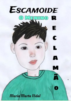Cover Escamoide, O Menino Reclamão (eBook, PDF)