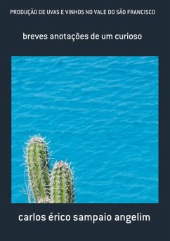 Produção De Uvas E Vinhos No Vale Do São Francisco (eBook, PDF) - Angelim, Carlos Érico Sampaio