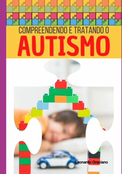 Compreendendo E Tratando O Autismo (eBook, PDF)