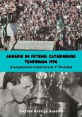 Anuário Do Futebol Catarinense Temporada 1996 (eBook, PDF)