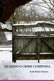 Quando O Crime Compensa (eBook, PDF)