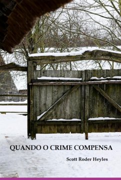Quando O Crime Compensa (eBook, PDF) - Heyles, Scott Roder