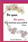 Por Quase Um Pouco... (eBook, PDF)