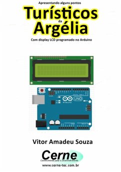 Cover Apresentando Alguns Pontos Turísticos Da Argélia Com Display Lcd Programado No Arduino (eBook, PDF)