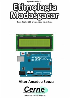 Cover Apresentando A Etimologia De Madasgacar Com Display Lcd Programado No Arduino (eBook, PDF)